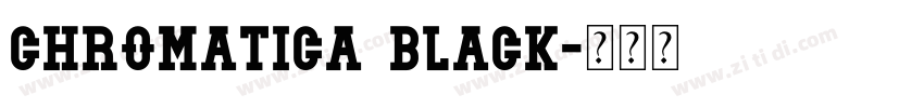 Chromatica Black字体转换